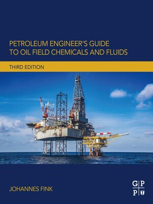 cover image of Petroleum Engineer's Guide to Oil Field Chemicals and Fluids